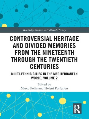 cover image of Controversial Heritage and Divided Memories from the Nineteenth Through the Twentieth Centuries